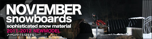 NOVEMBER�y�m�[�x���o�[�z�X�m�[�{�[�h 11-12�ŐV���f�� �\���t��