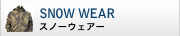 SNOW WEAR スノーウェア