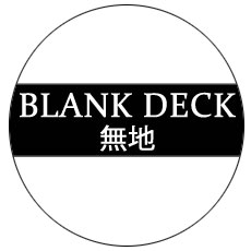 BLANK DECK 無地