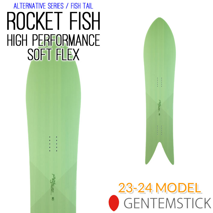 [早期予約受付中！] 23-24 GENTEMSTICK ROCKET FISH HIGH PERFORMANCE SOFT FLEX 144.7cm  ゲンテンスティック ロケットフィッシュ ハイパフォーマンス ソフトフレックス レディース スノーボード パウダーボード アクセルキャンバー 2023  