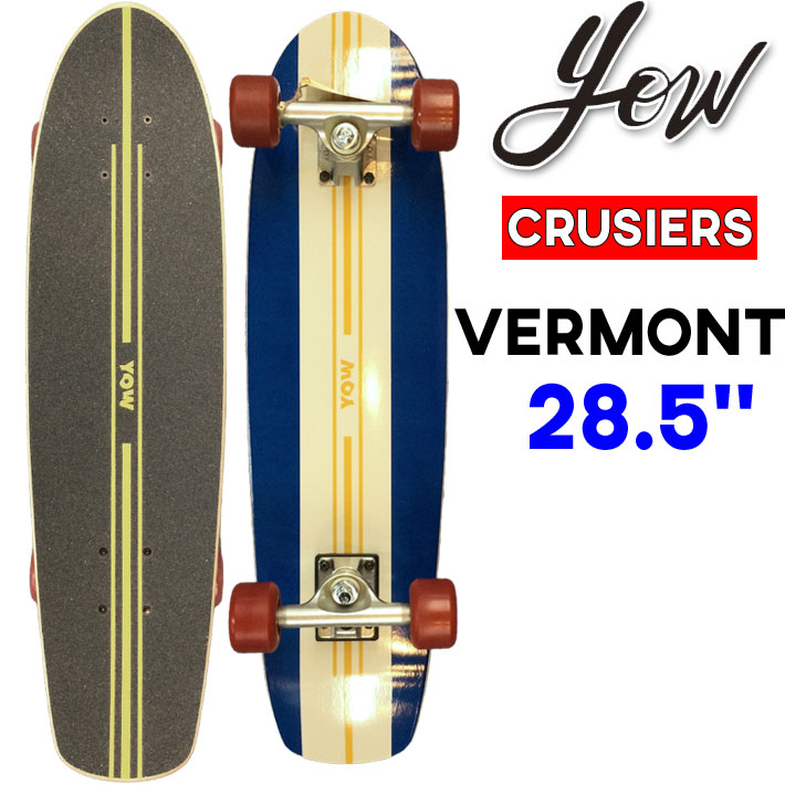 YOW SURFSKATE ヤウ VERMONT 28.5インチ [3] サーフスケート CRUSIERS