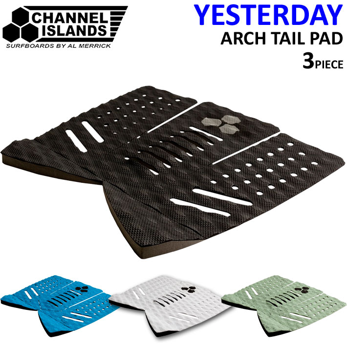 2025 サーフィン デッキパッド チャンネルアイランド YESTERDAY ARCH