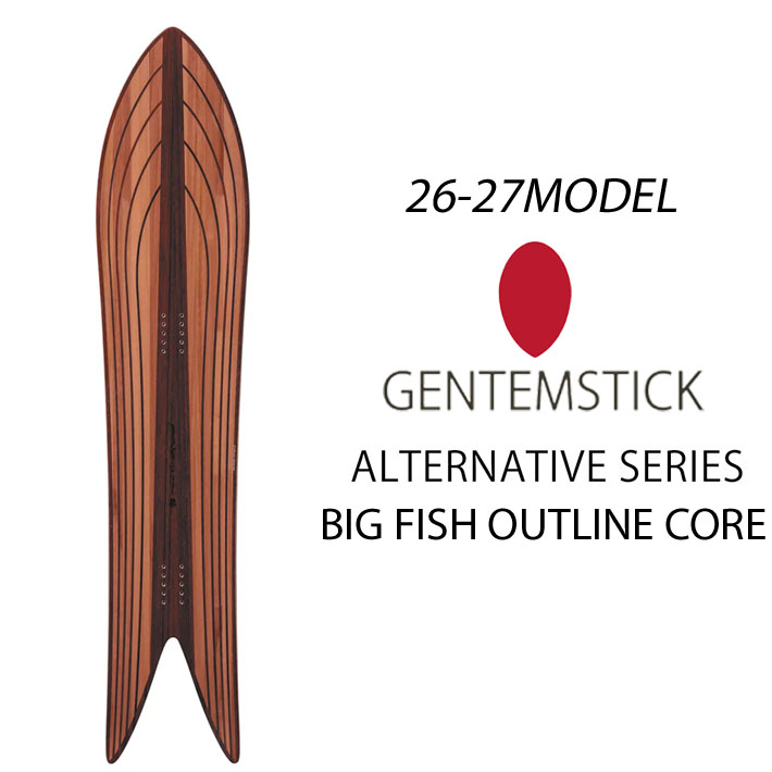 予約商品] 26-27 GENTEMSTICK ゲンテンスティック BIG FISH OUTLINE