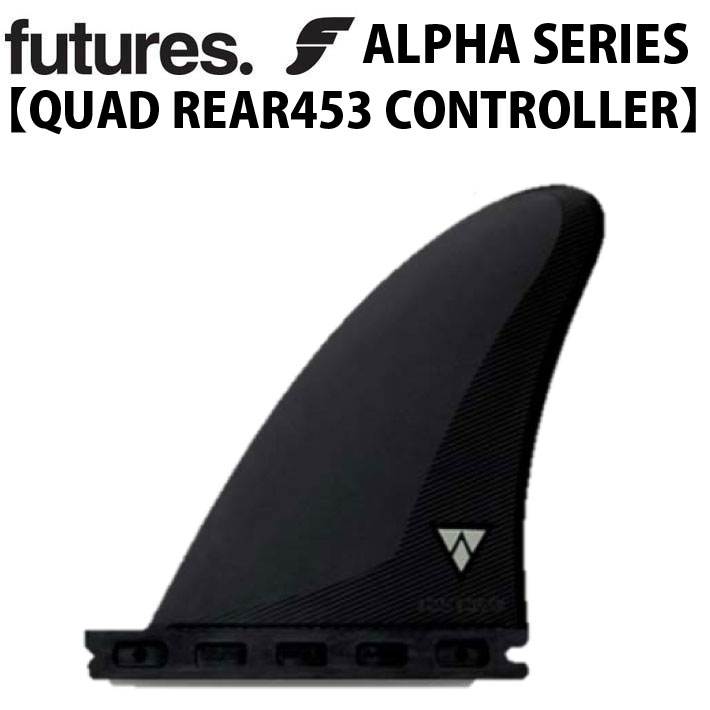 future fin フューチャーフィン ALPHA アルファ QUAD REAR 453 CONTROLLER CARBON クアッドリアフィン  2フィン サーフィン サーフボード [送料無料]
