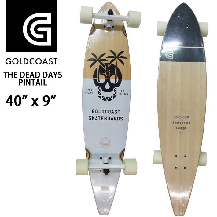 【在庫1台限りの特別価格】ロンスケ コンプリート GOLD COAST ゴールドコースト ロングスケートボード THE DEAD DAYS  PINTAIL 40インチ