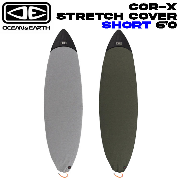 OCEAN＆EARTH オーシャンアンドアース COR-X STRETCH COVER [6'0