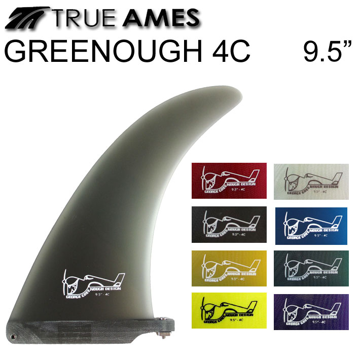 True Ames Fin トゥルーアムス フィン Greenough グリノー 4C 9.5 