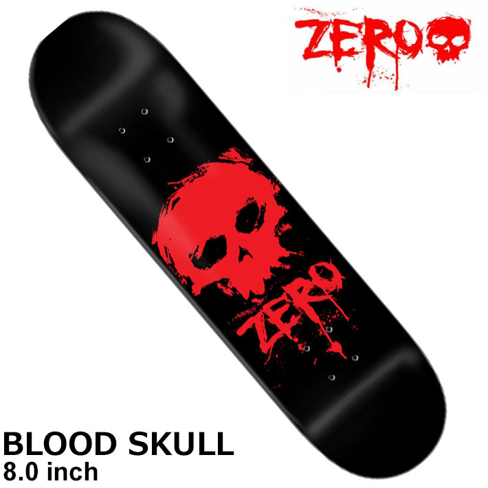 ゼロ デッキ スケートボード ZERO DECK BLOOD SKULL [ZE3] 8.0